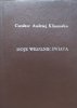 Andrzej Czesław Klimuszko • Moje widzenie świata. Parapsychologia w moim życiu. Szukajmy szczęścia w przyrodzie